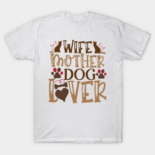 Wife mother dog lover T-Shirt